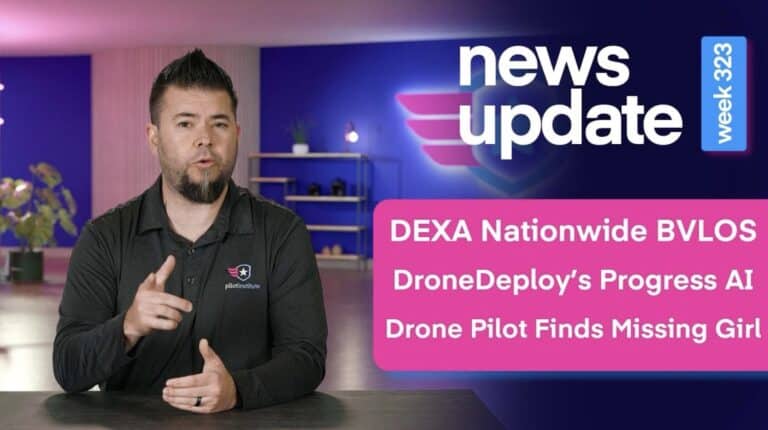 Dexa Secures Nationwide Bvlos, Dronedeploy'S Progress Al, Drone Pilot Finds Missing Girl 3