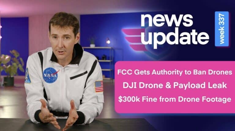 Fcc Grants Itself Authority To Retroactively Ban Drones, Dji Neo 2 And L3 Lidar Leak, Plus $300K Fireworks Fine