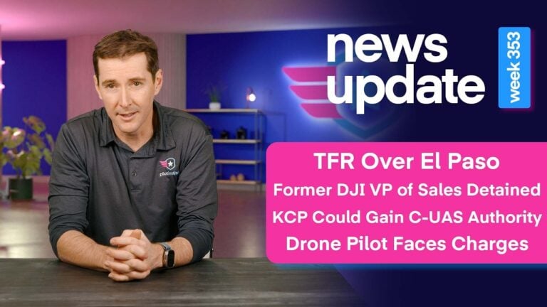 Faa Shuts Down El Paso Airspace, Dji Vp Detained In China, Kansas City Counter-Drone Bill, And Drone Pilot Faces Federal Charges