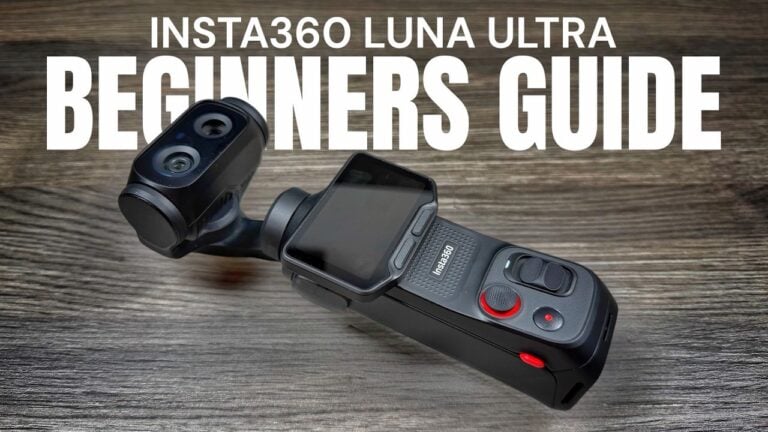 Insta360 Luna Ultra Beginner'S Guide: Everything You Need To Know To Get Started