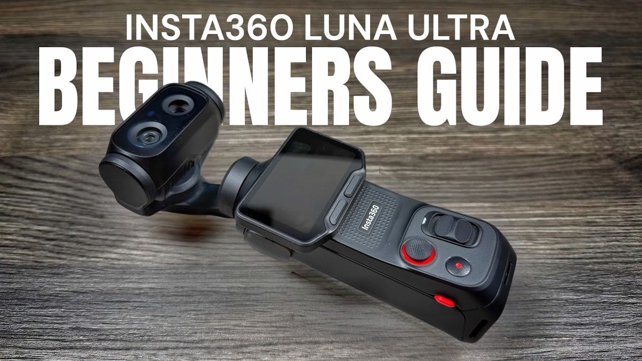 Insta360 Luna Ultra Beginner'S Guide: Everything You Need To Know To Get Started